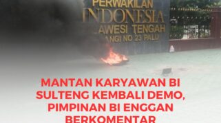 Peserta Aksi lakukan bakar ban didepan kantor Bank Indonesia perwakilan Sulteng.