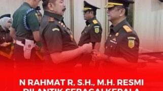 N Rahmat R, S.H., M.H. resmi dilantik sebagai Kepala Kejaksaan Tinggi Sulawesi Tengah oleh Jaksa Agung Republik Indonesia, ST Burhanuddin. Pada, Rabu. (16/7).