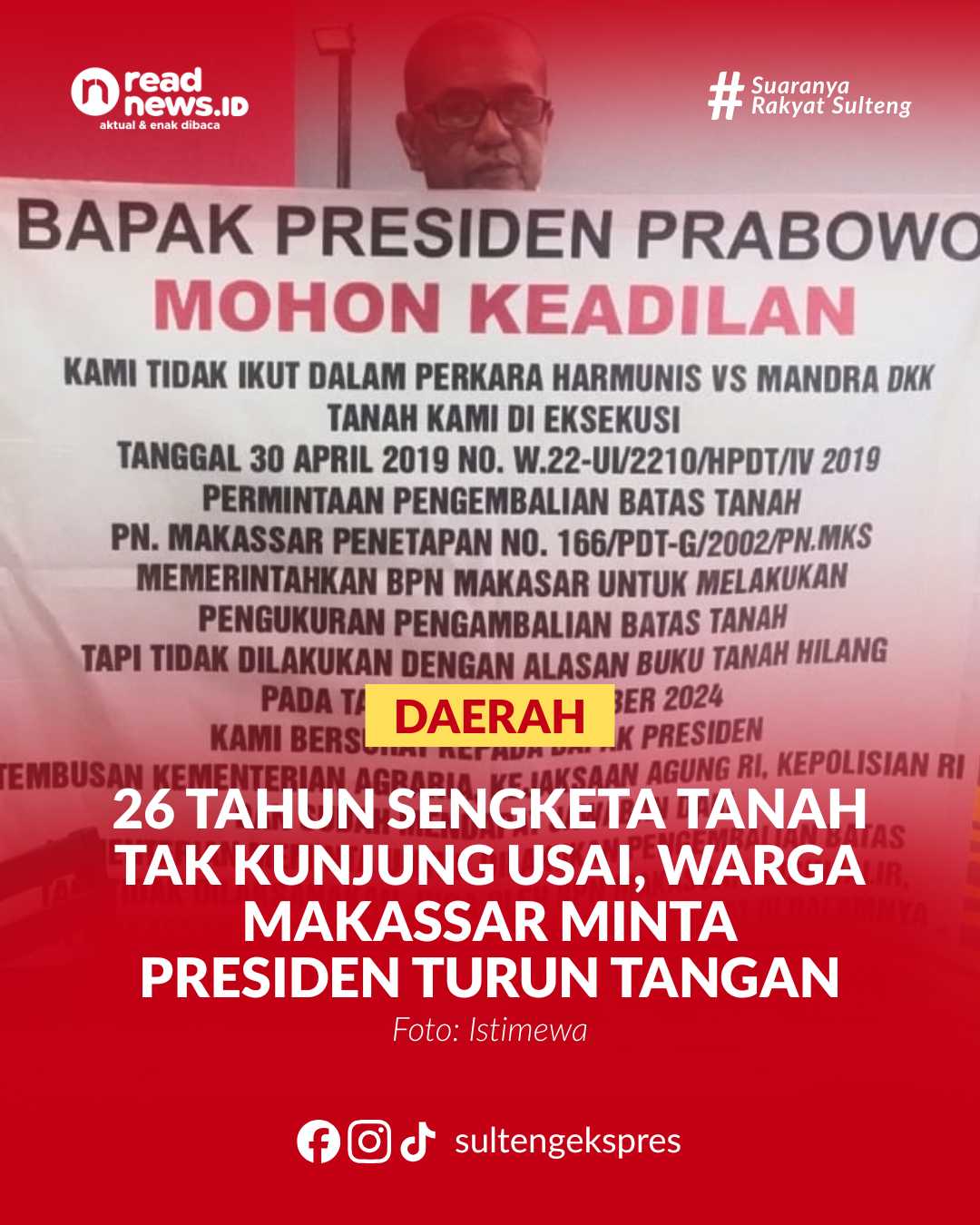 Salah satu ahli waris, Ilham Salam membentangkan spanduk untuk Presiden RI, Prabowo Subianto