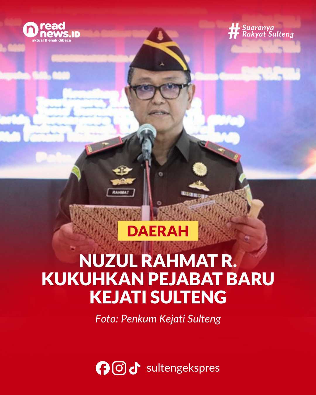 Kepala Kejaksaan Tinggi Sulawesi Tengah, Nuzul Rahmat R., S.H., M.H