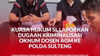 Kuasa Hukum korban SL melaporkan dugaan kriminalisasi oknum Dosan UIN Datokarama ke Polda Sulteng