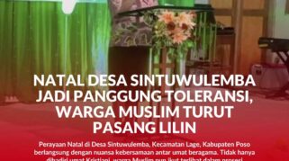 Susana Natal di desa Sintuwu Lemba, kecamatan Lage Kab. Poso. Nampak suasana harmoni dan semangat tolerasani yang selalu terjaga antar umat beragama, serta sambutan Sekdes Sintuwu Lemba