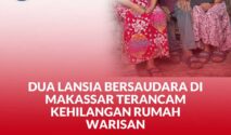 Kedua Lansia Bersaudara di Makassar Terancam Kehilangan Rumah Warisan