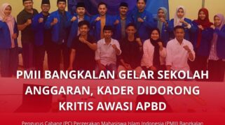 PMII Bangkalan saat menggelar Sekolah Anggaran, mengawal kebijakan APBD Daerah.