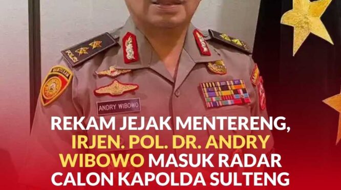 Irjen Pol. Dr. Andry Wibowo, S.I.K., M.H.,M.Si